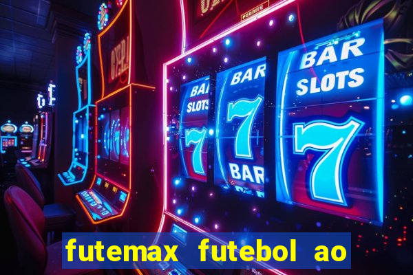 futemax futebol ao vivo sem anuncio